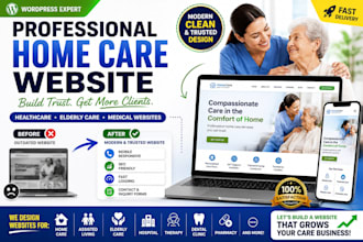 build home care website, healthcare, elderly care, medical website, home care