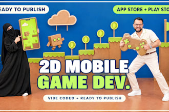 develop a ready to publish 2d mobile game for android and ios