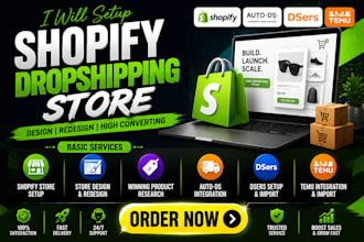 setup shopify dropshipping store shopify store design redesign autods dsers temu