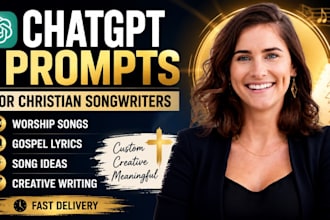 write custom chatgpt prompts for christian songwriting and worship songs