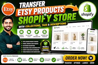 transfer etsy products to shopify store with collections tags and descriptions