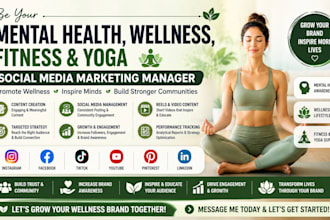 be your mental health, wellness, fitness yoga social media marketing manager