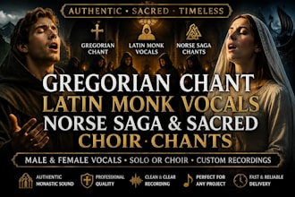 sing gregorian chant, latin monk vocals, norse saga and sacred choir chants