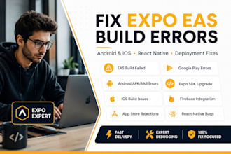 fix expo eas build errors, android ios deployment and react native bugs