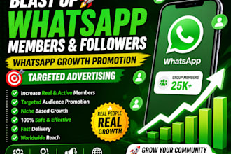 blast up whatsapp member followers,whatsapp gowth promotion,targeted advertising