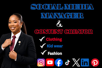 be your social media manager for fashion, kid wear, and woman clothing brand