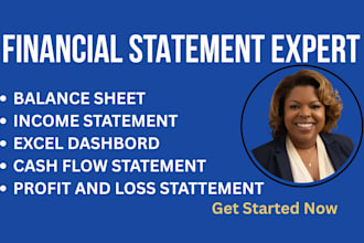 prepare financial and income statements, balance sheet and cash flow statement
