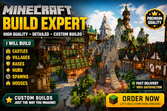design and build minecraft castle, village, spawn, hub, base, house