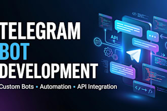 develop a custom telegram bot with automation features