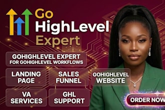 be gohighlevel expert for gohighlevel workflows go high level website sales VA