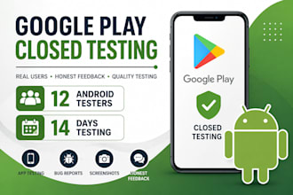 12 android app testers closed testing for 14 days