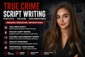 write true crime script youtube automation podcast script research video editing