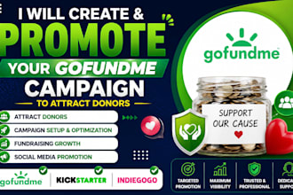 create and promote your crowdfunding gofundme campaign to attract donors