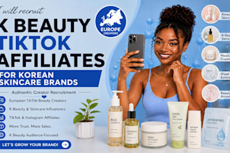 recruit european tiktok affiliates for korean skincare brands