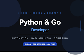 build python and go scripts to automate tasks and analyze data