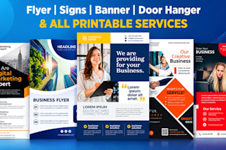 do professional business flyer, signs, banner and all printable services