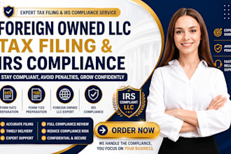 handle foreign owned llc tax filing and irs compliance