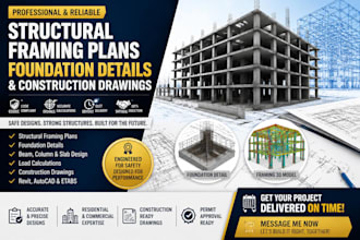 create structural framing plans foundation details and construction drawings