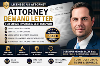 issue an attorney demand letter for unpaid invoice, debt collection and recovery