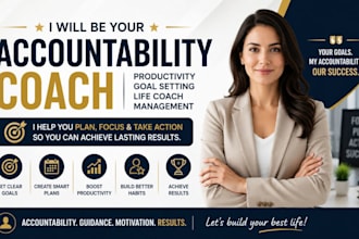 be your accountability coach for productivity,goal setting,life coach,management