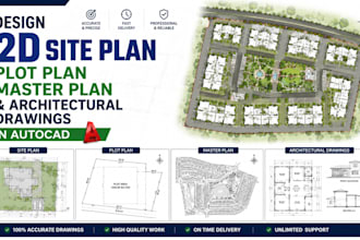 design 2d site plan, plot plan master plan and architectural drawings in autocad