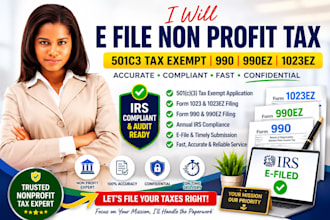 file 501c3 tax exempt, form 990, 990ez, 1023ez and nonprofit tax