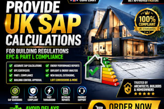 provide UK sap calculations for building regulations epc and part l compliance