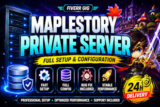 set up and configure a maplestory private server professionally