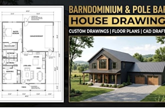 deliver detailed barndominium and pole barn house drawings