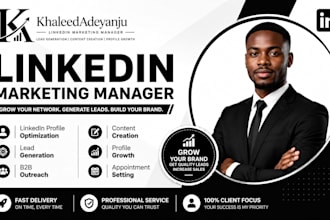 be your linkedin marketing manager for lead generation and profile growth