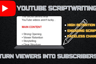 youtube video scriptwriter and faceless channel scriptwriter for any niche