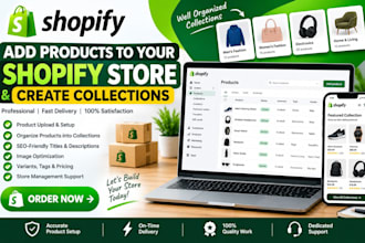 add products to your shopify store and create collections
