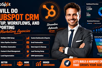do hubspot crm setup , workflows and reporting for marketing agencies