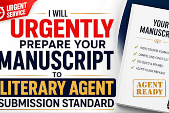urgently prepare manuscript to literary agent submission standards