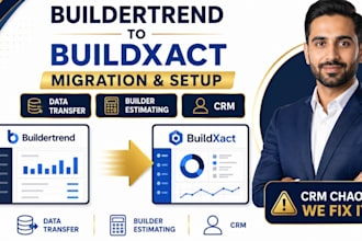 buildertrend to buildxact migration data transfer setup builder estimating CRM