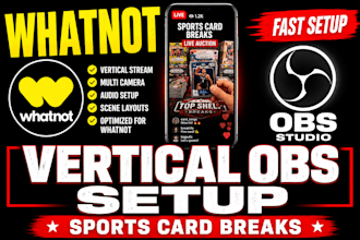 setup vertical obs studio stream for whatnot sports card breaks auctions