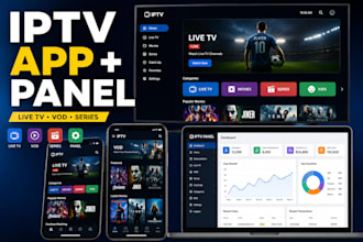 develop iptv ott app for android ios smart TV with admin panel
