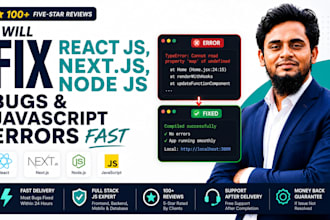 fix react js, next js, node js bugs and javascript errors fast