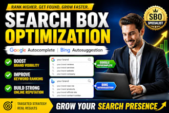 do google autocomplete, bing autosuggestion, and search box optimization