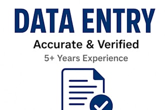 do accurate data entry with verification and quality check