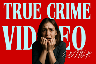 create true crime, documentary and mysteries videos for your youtube channel
