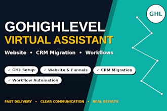 do ghl virtual assistant gohighlevel websites ghl migration ghl workflow expert
