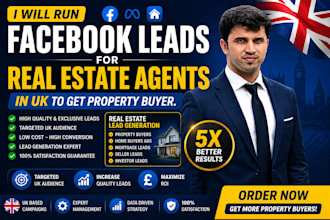 run facebook lead ads for real estate agents in UK to get property buyers