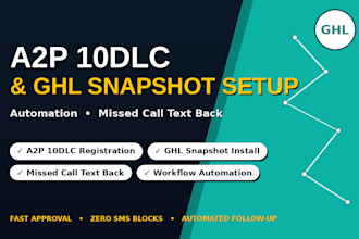 setup gohighlevel a2p 10dlc setup ghl snapshot automation missed call text back
