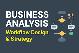 provide business analysis and workflow design