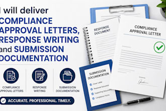 deliver compliance approval letters response writing and submission documentatio