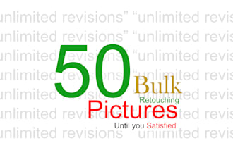 do 50 bulk images retouching in 2 hours