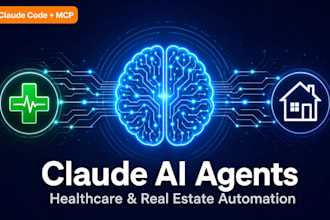 build claude ai agents for healthcare and real estate