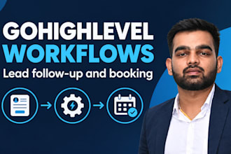 fix or build gohighlevel workflows for leads and appointments