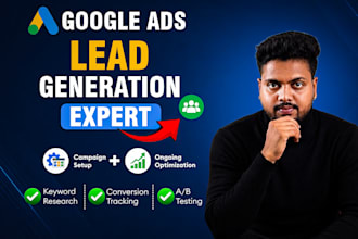 manage google ads campaigns for lead generation